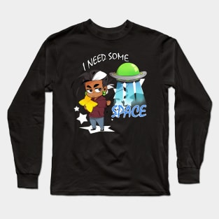 I Need Some Space Long Sleeve T-Shirt